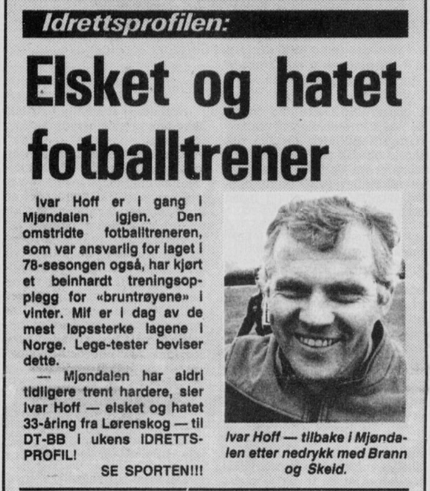 Elsket og hatet var ingen overdrivelse. Ivar Hoff var en omstridt figur i norsk fotball på 1970- og 1980-tallet. Faksimile: DT-BB 15.04.81
